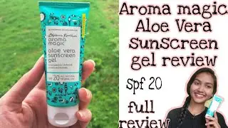 Aroma Magic Aloevera Sunscreen Gel Review | Full information About Aloe Vera Sunscreen Gel |