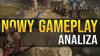 OGROMNY GAMEPLAY TITAN QUEST 2  | ANALIZA |