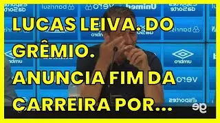 LUCAS LEIVA. DO GRÊMIO. ANUNCIA FIM DA CARREIRA POR PROBLEMA CARDÍACO