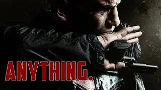 The Punisher || Anything