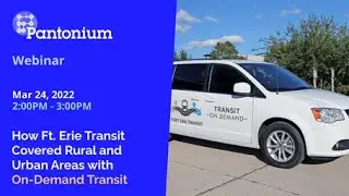 Webinar: How Ft. Erie Transit Covered Rural & Urban Areas with On-Demand Transit