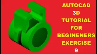 Autocad 3D Tutorial for Beginners Exercise 9