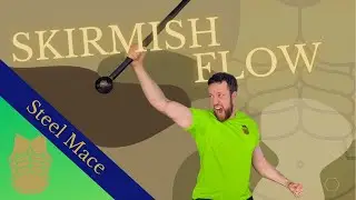 Skirmish Steel Mace Flow Tutorial