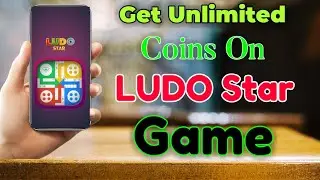 How To Get Unlimited Coins On Ludo Star Game 2021 - Ludo Star Unlimited Coins Trick | Get Free Coins