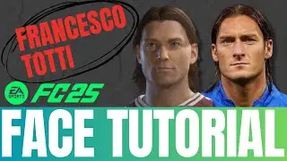 EA FC25 FRANCESCO TOTTI - FACE CREATION TUTORIAL
