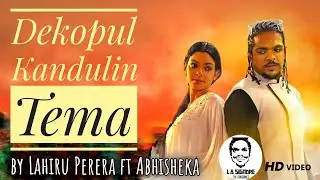 Dekopul Kandilin Tema - Lahiru Perera || musicHub