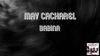 Mav Cacharel - Babina (Official Audio from 