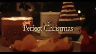 the perfect christmas / ngày mùa đông ngọt ngào