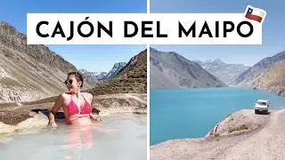 Embalse el Yeso e Termas de Colina | CHILE VLOG 2 🇨🇱