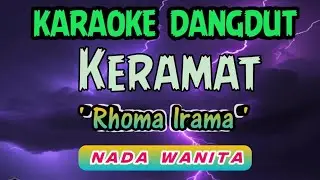 KERAMAT - RHOMA IRAMA - KARAOKE NADA WANITA