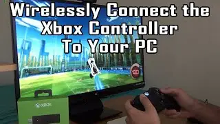 [TiG] Tutorial: How to Wirelessly Connect the Xbox Controller to Your PC