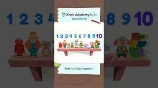 Learn to count to 10 with Khan Academy Kids! 