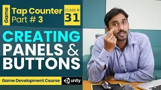 Game #1 - Tap Counter #3 - Creating Panels and Buttons | Unity3d Game Development Course