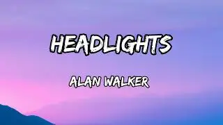 Alok & Alan Walker - Headlights Lyric (feat. KIDDO)  #headlights #alanwalker #alok