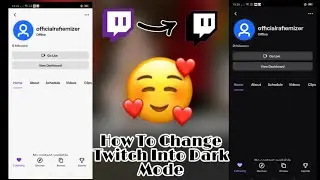 How To Change Twitch Into Dark Mode On Android