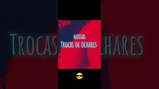 Nossas trocas de olhares 🎶Jonatan /Bibis 🎶Beats dcqv🎵🥁🎹😎😎😎😎😎😎😎🤙🏼