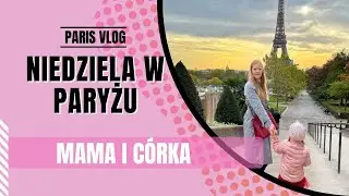 Niedziela w Paryżu: matka i córka