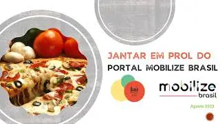 Jantar em Prol do Mobilize Brasil - Jaú Pizza Bar - Ago/2023