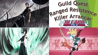 guild quest - killer arrancar/ranged resistence (25/10/2020 - 31/10/2020)