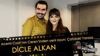 Acemi Cadı'nın Ceren'i Dicle Alkan, yeni oyunu Çatıdaki Yarasa'yı anlattı! | ON MATİNESİ #19