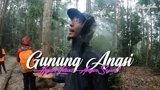 GUNUNG ANGSI | Hujan Lebat Angin Sejuk!!