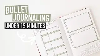 Bullet Journaling UNDER 15 MINUTES | easy minimal spreads