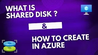 Azure Shared Disk Overview and Demo | Lec-14 | AZ-104