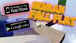 💙Human: Fall Flat ВЫШЕЛ НА АНДРОИД!!