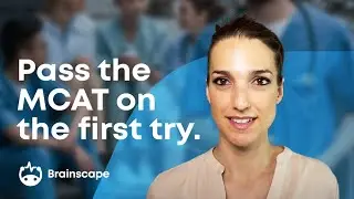 How to do well on the MCAT the first time