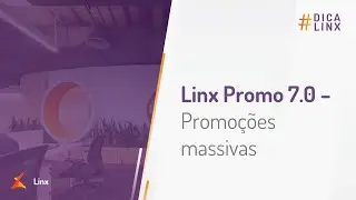 Linx Promo 7.0 -  Promoções massivas