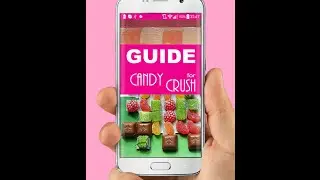 Guide for Candy Crush Saga Android App