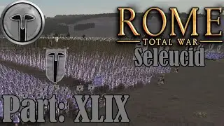 Rome Total War (Seleucid Campaign) - part XLIX - Smashing up the Julii