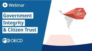 OECD Ministerial Summit 2021 on Government Integrity & Citizen Trust- Latin America & the Caribbean