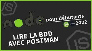 [#26] Lire notre base de données depuis Postman | Tutoriel Node.js pour débutants en 2022