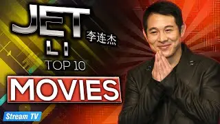 Top 10 Jet Li Movies of All Time