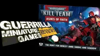 GMG Reviews - 40k KILL TEAM: Ashes and Faith  by Games Workshop (Campaigns)