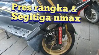 pres rangka & segitiga nmax