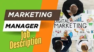 Job description of Marketing Manager - Role, Responsibilities & Skills