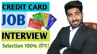 Credit Card Job Interview|| How to get Select in Credit Card Job #creditcard #Job #interview #india