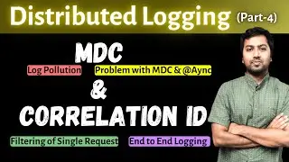 Distributed Logging (Part-4) | End-to-End Distributed Logging with MDC + Correlation ID + Trace ID