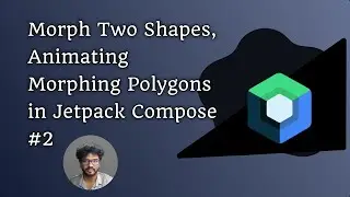 Morph Two Shapes, Animating Morphing Polygons in Jetpack Compose 😇💪🏼