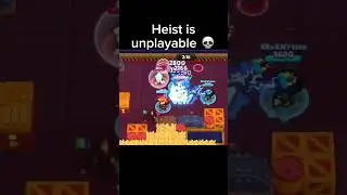 Heist is unplayable 💀 #brawlstars #brawlstarsgameplay #memes