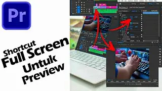 Pratinjau Layar Penuh dengan Tiga Metode adobe Premiere Pro