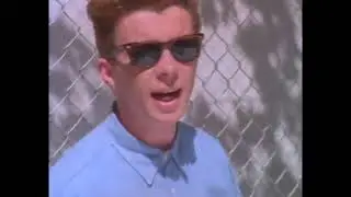 Rick Astley Gives You Up