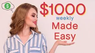 You're Doing It Wrong. $1000 per Week Made Easy I Make Money Online