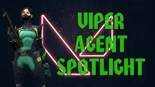 Viper Agent Spotlight - Valorant
