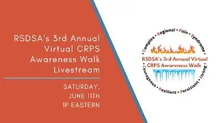RSDSA's 3rd Annual Virtual CRPS Awareness Walk Livestream