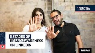 Unlocking Brand Awareness on LinkedIn: The 5 Essential Stages