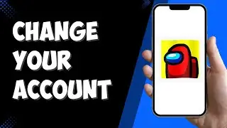 How to Change Your Account in Among Us [2025 UPDATE]