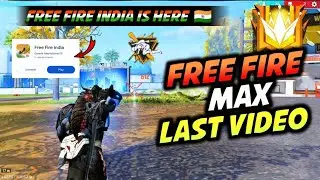 FREE FIRE MAX LAST VIDEOS || FREE FIRE INDIA IS HERE 🇮🇳🔥 GARENA FREE FIRE